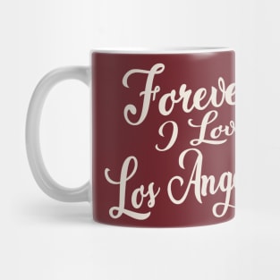 Forever i love LA Mug